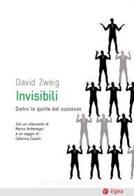Ebook Invisibili di David Zweig edito da Egea