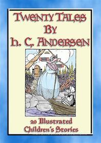 Ebook HANS ANDERSEN'S TALES - Vol. 1 - 20 Illustrated Children's Tales di Hans Christian Andersen, Illustrated by Edna F. Hart edito da Abela Publishing