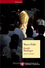 Ebook Joseph Ratzinger di Marco Politi edito da Editori Laterza