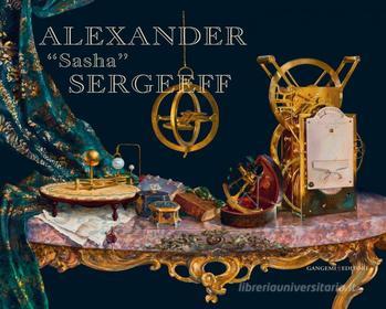 Ebook Alexander Sasha Sergeeff di Alexander Sergeeff edito da Gangemi Editore