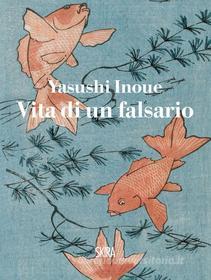 Ebook Vita di un falsario di Yasushi Inoue edito da Skira