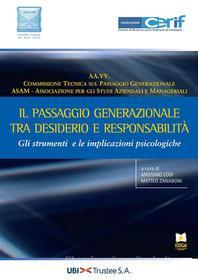 Ebook Il passaggio generazionale di Massimo Lodi, Matteo Zanaboni, AA.VV. edito da EDUCatt Università Cattolica