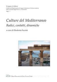 Ebook Culture del Mediterraneo di AA. VV. edito da LED Edizioni Universitarie