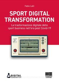 Ebook Sport Digital Transformation di Fabio Lalli edito da Maggioli Editore