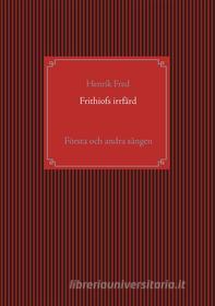 Ebook Frithiofs irrfärd di Henrik Fred edito da Books on Demand