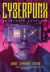 Ebook Cyberpunk di Stephenson Neal, Gibson William, Sterling Bruce edito da Mondadori