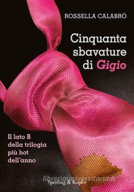 Ebook Cinquanta sbavature di Gigio di Calabrò Rossella edito da Sperling & Kupfer