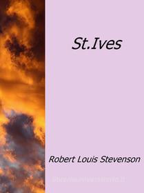 Ebook St.Ives di Robert Louis Stevenson edito da Robert Louis Stevenson