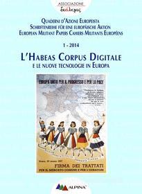 Ebook L’HABEAS CORPUS DIGITALE  e le nuove tecnologie in Europa di Associazione Dialexis edito da Alpina