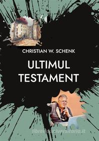 Ebook Ultimul testament di Christian W. Schenk edito da Books on Demand