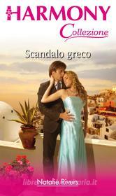 Ebook Scandalo greco di Natalie Rivers edito da HarperCollins Italia