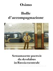 Ebook Bolle d&apos;accompagnazione di Bruno Osimo edito da Bruno Osimo
