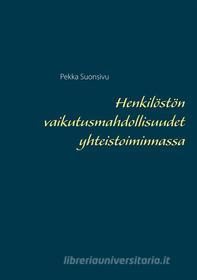 Ebook Henkilöstön vaikutusmahdollisuudet yhteistoiminnassa di Pekka Suonsivu edito da Books on Demand