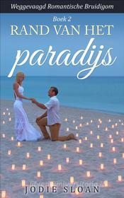 Ebook Rand Van Het Paradijs di Jodie Sloan edito da Babelcube Inc.