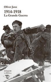 Ebook 1914-1918 di Janz Oliver edito da Einaudi
