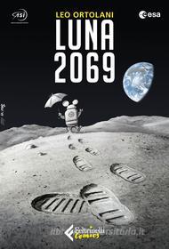 Ebook Luna 2069 di Leo Ortolani edito da Feltrinelli Comics