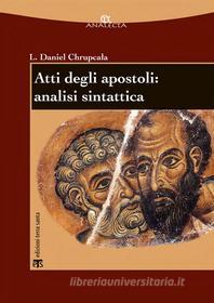 Ebook Atti degli apostoli: analisi sintattica di Les?aw Daniel Chrupca?a edito da TS Edizioni
