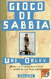 Ebook Gioco di sabbia di Uri Orlev edito da Salani Editore