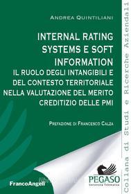 Ebook Internal rating systems e soft information di Andrea Quintiliani edito da Franco Angeli Edizioni