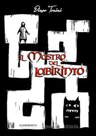Ebook Il Mastro del Labirinto di Diego Tonini edito da Gainsworth Publishing
