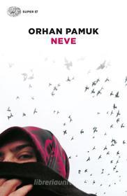 Ebook Neve di Pamuk Orhan edito da Einaudi