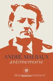 Ebook Antimemorie di Malraux André edito da Bompiani