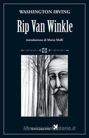 Ebook Rip Van Winkle di Irving  Washington edito da Nova Delphi