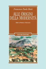 Ebook Alle origini della modernità di Francesco Paolo Botti edito da Liguori Editore