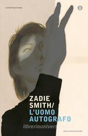 Ebook L'uomo autografo di Smith Zadie edito da Mondadori