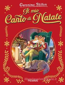 Ebook Il mio canto di Natale di Stilton Geronimo edito da Piemme