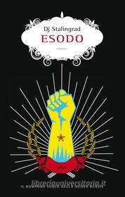 Ebook Esodo di Dj Stalingrad edito da Elliot