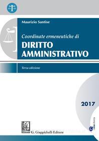 Ebook Coordinate ermeneutiche di Diritto amministrativo di Maurizio Santise edito da Giappichelli Editore