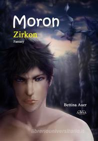 Ebook Moron (1) di Bettina Auer edito da AAVAA Verlag