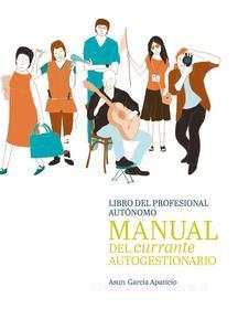 Ebook Manual del currante autogestionario di Asun García Aparicio edito da Books on Demand