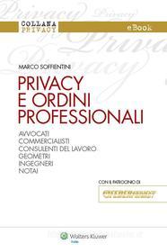 Ebook Privacy e ordini professionali di Marco Soffientini edito da Ipsoa
