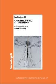 Ebook Catastrofismo e terremoti di Emilio Gerelli edito da Franco Angeli Edizioni