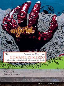 Ebook Le mafie di mezzo di Vittorio Martone edito da Donzelli Editore