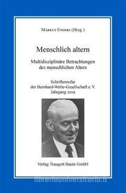 Ebook Menschlich altern di Enders Markus edito da Traugott Bautz