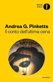 Ebook Il conto dell'ultima cena di Pinketts Andrea G. edito da Mondadori