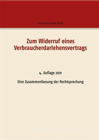 Ebook Zum Widerruf eines Verbraucherdarlehensvertrags di Christoph Conrad Henke edito da Books on Demand