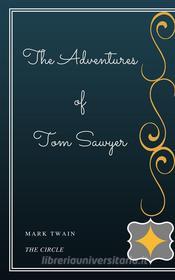 Ebook The Adventures of Tom Sawyer di Mark twain edito da Henri Gallas