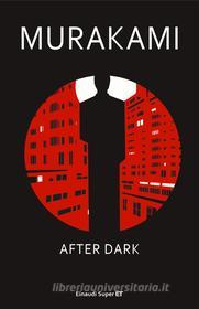 Ebook After Dark (versione italiana) di Murakami Haruki edito da Einaudi