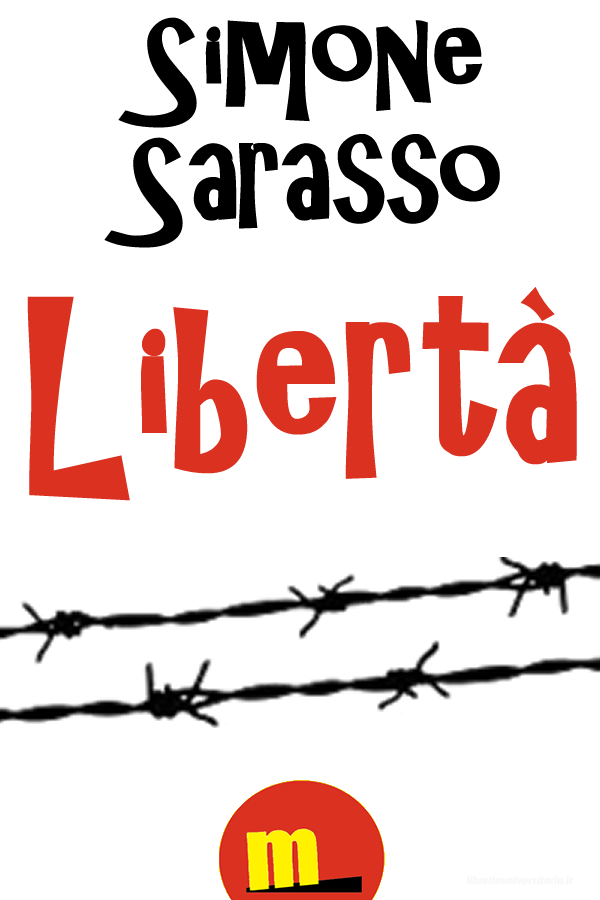 Ebook Libertà di Simone Sarasso edito da MilanoNera