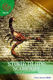 Ebook Storia di uno Scorpione di Luca Pappalardo edito da Wizards and Black Holes