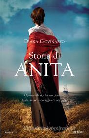 Ebook Storia di Anita di Giovinazzo Diana edito da Piemme