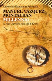 Ebook Millennio 1 di Manuel Vázquez Montalbán edito da Feltrinelli Editore