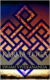 Ebook Karma Yoga di Swami Vivekananda edito da PubMe