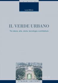 Ebook Il verde urbano di Lucia Milone edito da Liguori Editore