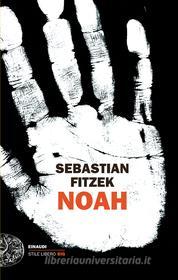 Ebook Noah di Fitzek Sebastian edito da Einaudi