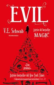 Ebook Evil di V.E. Schwab edito da Newton Compton Editori